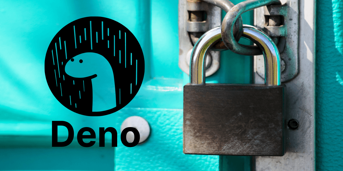 How Deno's Third-Party Module System Can Keep Your App Secure