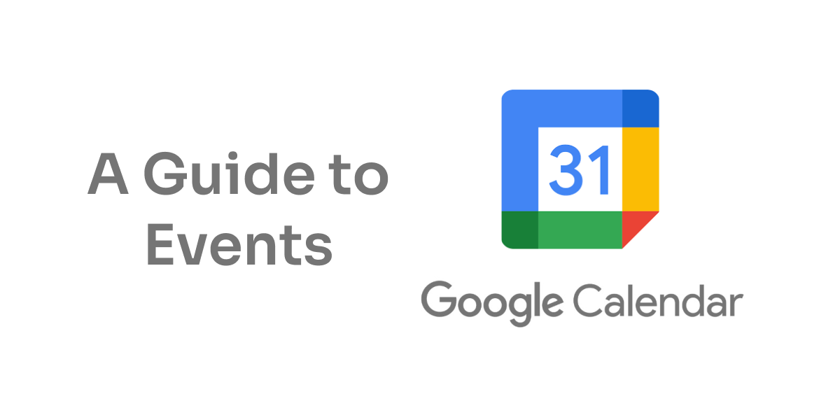 A Guide To Events In The Google Calendar API
