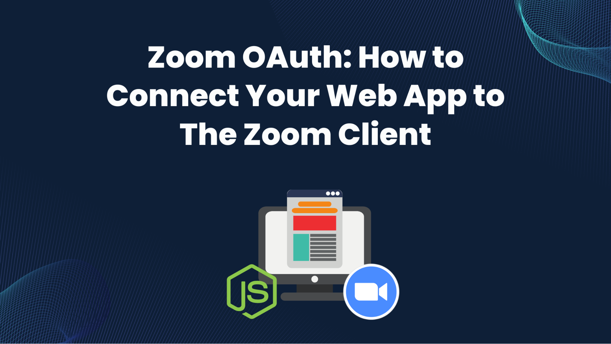 zoom-oauth-how-to-connect-your-web-app-to-the-zoom-client